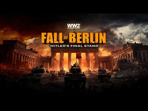 The Fall of Berlin – Hitler’s Final Stand | WW2 Chronicles