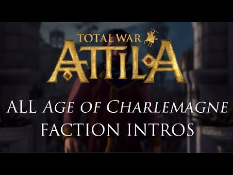 Total War: Attila - All Age of Charlemagne Faction Intros/Briefings