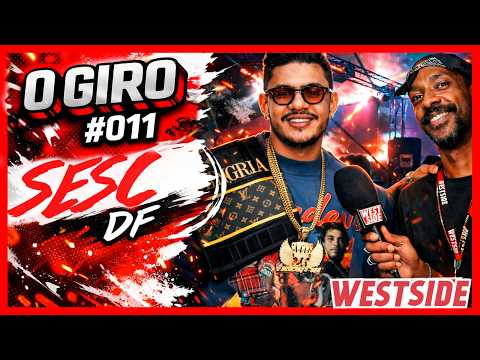 O Giro #011 – SESC DF Mais Rap