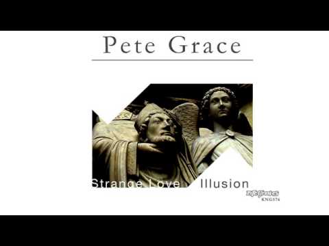 Pete Grace - Illusion