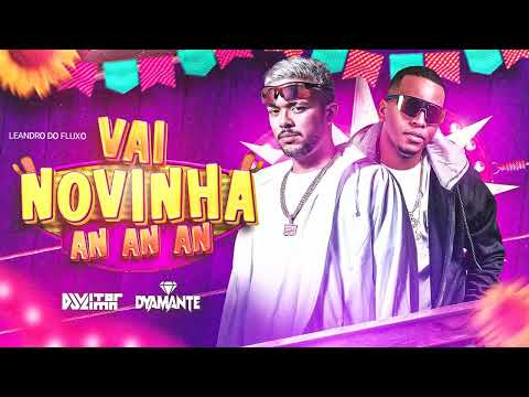 DJ VITOR LIMA & DJ DYAMANTE - NOVINHA AN AN AN ( REMIX DE SÃO JOÃO ).