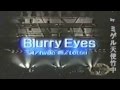 L'Arc~en~Ciel - Blurry Eyes (live) 