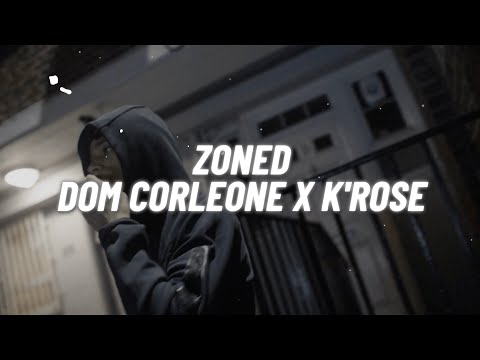 Dom Corleone x K'Rose - Zoned (Lyric Video)
