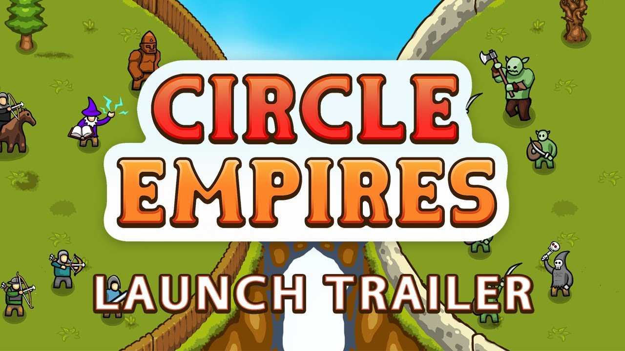 Circle Empires - Launch Trailer - YouTube
