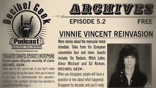 Vinnie Vincent Special II: Decibel Geek Podcast - Episode 5.2