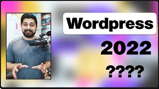 Is Wordpress relevant in 2022