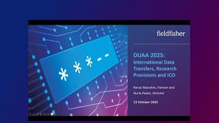 DUAA 2025 Webinar Series: Episode Four - Data Transfers, Research Changes and the ICO's Role