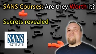 SANS Courses: Are they Worth it? I will reveal secrets about SANS Courses - To know before buying
