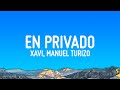 Xavi, Manuel Turizo - En Privado (Letra/Lyrics)