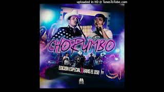 Edicion Especial & Hans El Oso - Chorumbo (Corridos 2023)