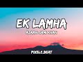 Ek Lamha Lyrics Song By Azaan Sami Khan Pixels Beat