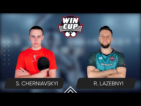 22:30 Serhii Cherniavskyi  - Ruslan Lazebnyi West 5 WIN CUP 15.05.2024 | TABLE TENNIS WINCUP