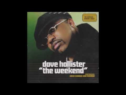 Dave Hollister featuring Erick Sermon and Reggy Redman - The Weekend Extended Remix