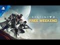 Destiny 2 - Free Weekend | PS4