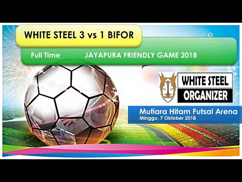 WHITE STEEL vs BIFOR Full Time
