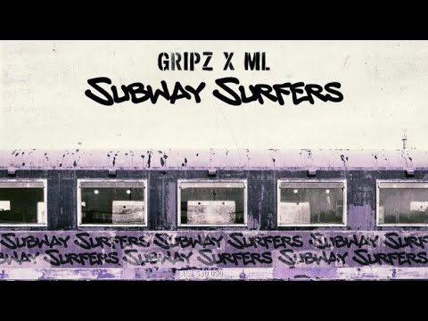 Gripz x ML - SUBWAY SURFERS 🏄‍♂️