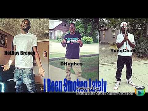 HB Breyon - I Been Smoken Lately ft. YunqChad & Dhughes