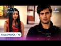 Pyaar Kii Ye Ek Kahaani Abhay S Terrifying Truth Piya Is Left Stunned Full Ep 79
