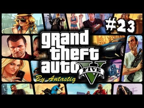 Grand Theft Auto 5 (GTA V) - Part 23 "I Hate Caravans!" / Gameplay Walkthrough [48h Marathon]