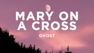 Download lagu Ghost - Mary On A Cross (Lyrics) | You go down just like Holy Mary mp3 Download lagu Ghost - Mary On A Cross (Lyrics) | You go down just like Holy Mary mp3