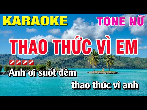 Karaoke Thao Thức Vì Em Tone Nữ Nhạc Sống | Nguyễn Linh