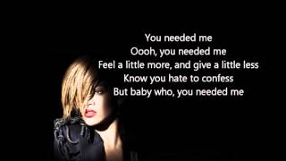 Rihanna Needed Me Lyrics - Lyrics Rihanna Needed me - Rihanna Lyrics Needed Me