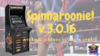 AtGames Legends Ultimate - v 3.0.16, It's the Spinaroonie Update!
