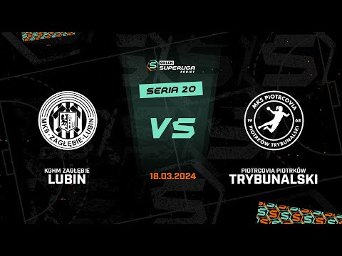 20. seria ORLEN Superliga Kobiet KGHM Zagłębie Lubin - MKS Piotrcovia Piotrków Tryb. [SKRÓT]
