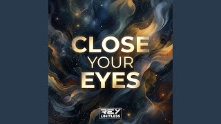Download lagu Close Your Eyes (Breakbeat Version) mp3