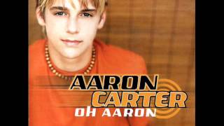 I&#39;m all about you - Aaron Carter