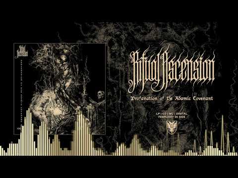 RITUAL ASCENSION - Profanation of the Adamic Covenant (Full Album)