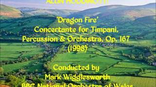 Alun: Hoddinott: 'Dragon Fire' Concertante for Timpani, Percussion & Orch., Op. 167 (1998)