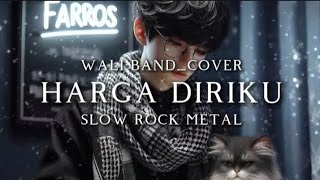 Download lagu 🎵Wali band_Harga diriku_(cover slow rock metal) 🔥 mp3 Download lagu 🎵Wali band_Harga diriku_(cover slow rock metal) 🔥 mp3