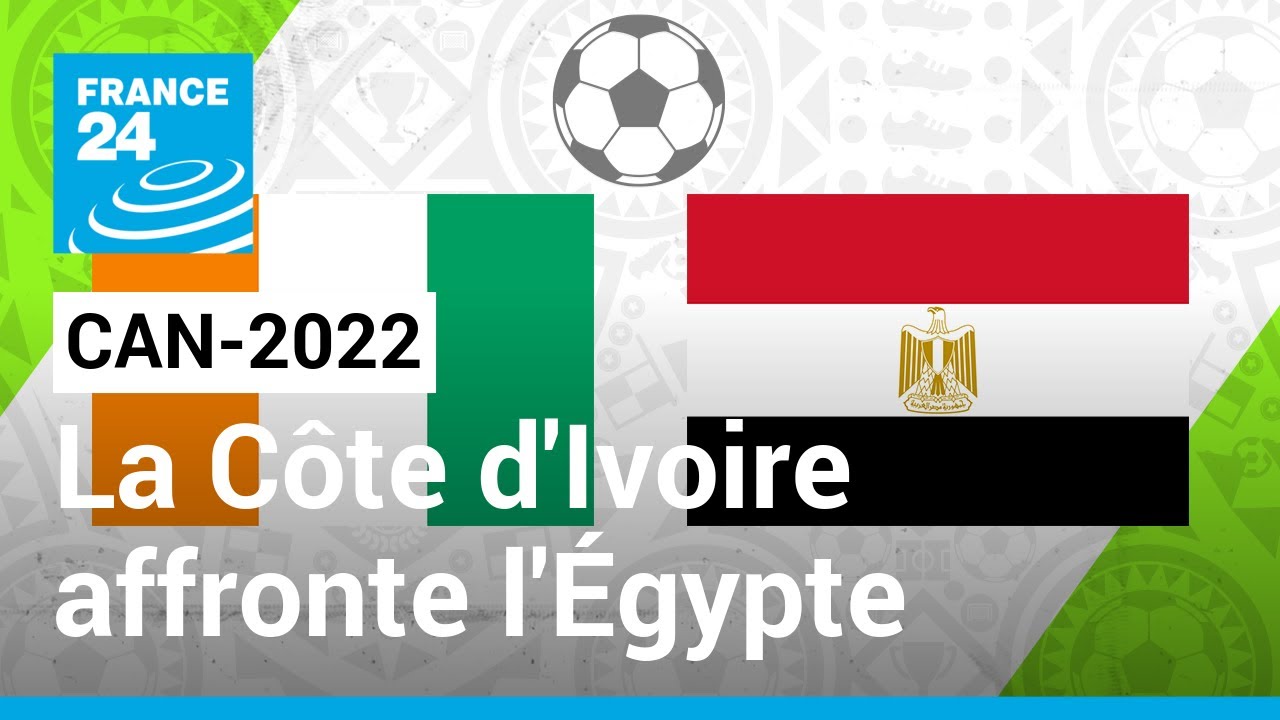 CAN-2022 : la Côté d'Ivoire affronte l'Égypte • FRANCE 24