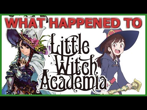 What Happened to Little Witch Academia