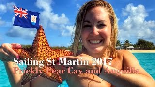 Sailing St Martin 2017 - Prickly Pear Cay and Anguilla