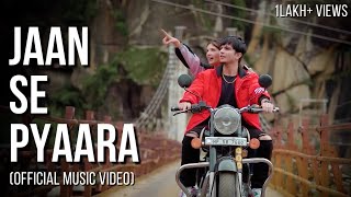 Jaan Se Pyaara (Official Music Video)  Shivam Grov