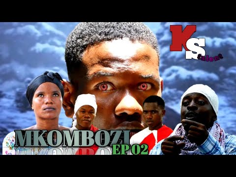 MKOMBOZI episode |02|