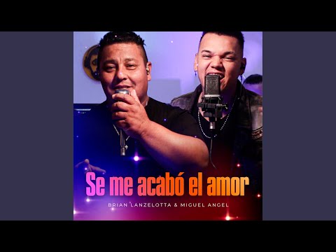 Se me acabó el amor