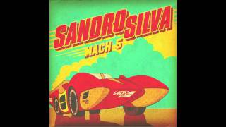 Sandro Silva - Mach 5 (Official) OUT NOW!
