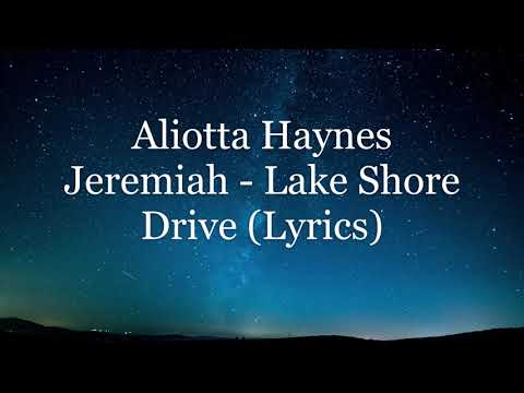 Aliotta Haynes Jeremiah - Lake Shore Drive (Lyrics HD)