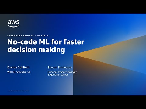 Your questions answered: No-code ML for faster decision making- AWS Office Hours