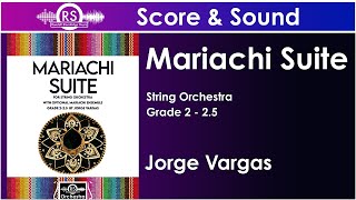Mariachi Suite (Jorge Vargas, String Orchestra Version, Grade 2 - 2.5)