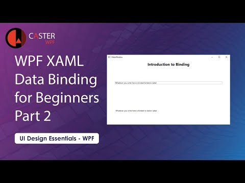 WPF XAML Data Binding for Beginners Part 2