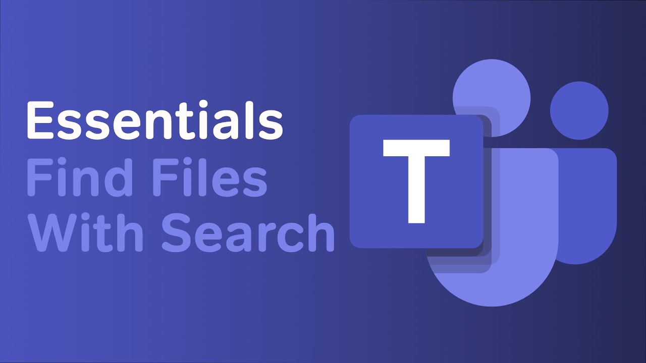 How to Find Your Files With Search | Microsoft Teams Essentials