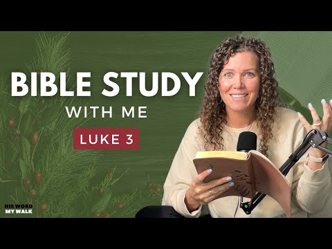 Luke 3 | Understanding The Genealogy of Jesus [An Advent Bible Study]