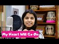 Maithilithakur My Heart Will Go On Celine Dion Titanic Theme Song