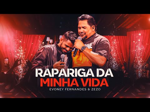 A Rapariga Da Minha Vida - Evoney Fernandes