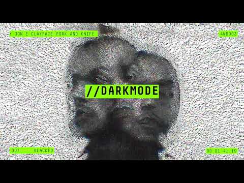 Fork and Knife x Jon E Clayface  -  Blacked Out (Official Audio) | 4NC¥ //DarkMode