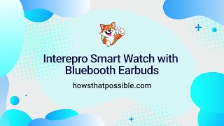 Interepro Smartwatch with Bluetooth Earbuds